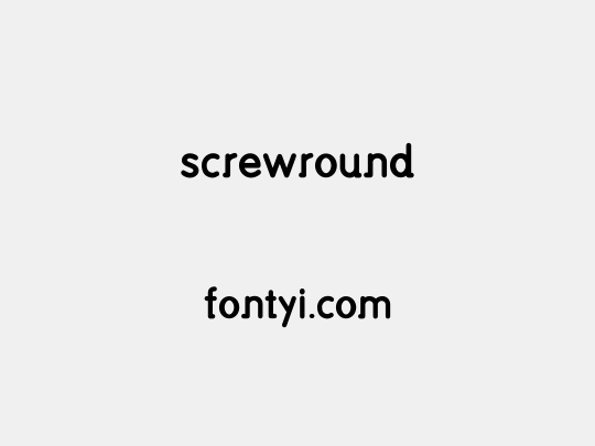 screwround