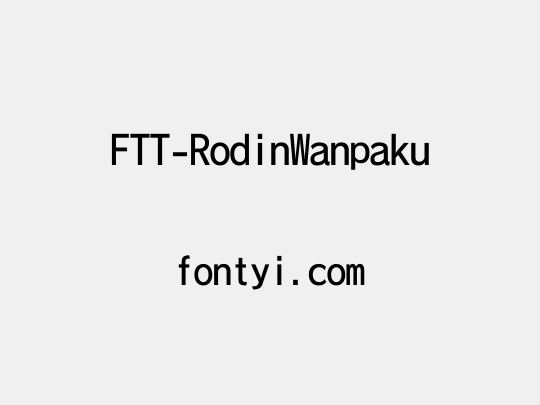 FTT-RodinWanpaku