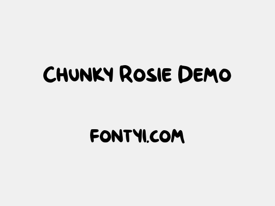 Chunky Rosie Demo