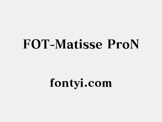 FOT-Matisse ProN