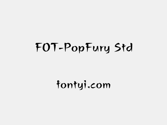 FOT-PopFury Std