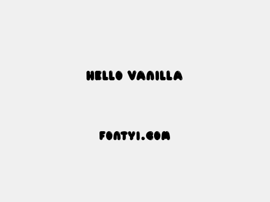 Hello Vanilla