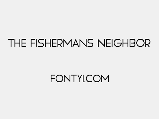 The Fishermans Neighbor