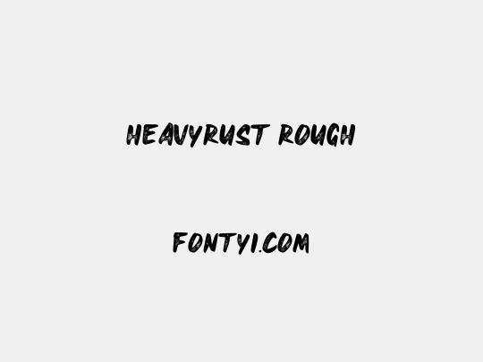 HEAVYRUST ROUGH