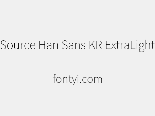 Source Han Sans KR ExtraLight