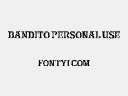 Bandito Personal Use