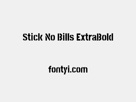 Stick No Bills ExtraBold