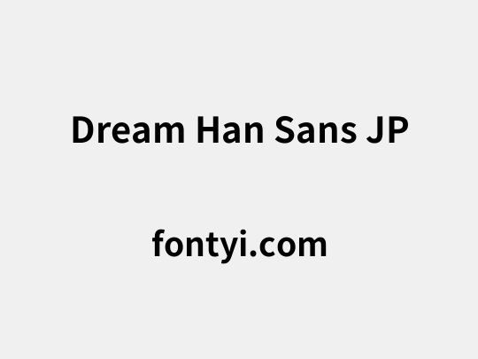 Dream Han Sans JP