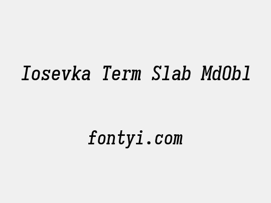 Iosevka Term Slab MdObl