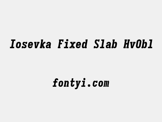 Iosevka Fixed Slab HvObl