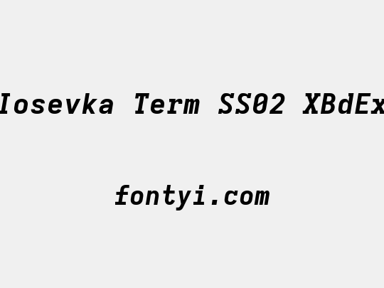 Iosevka Term SS02 XBdEx