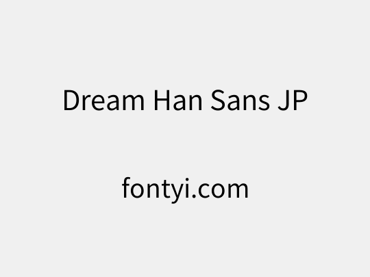 Dream Han Sans JP