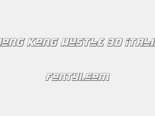 Hong Kong Hustle 3D Italic