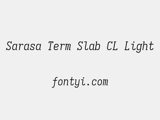 Sarasa Term Slab CL Light