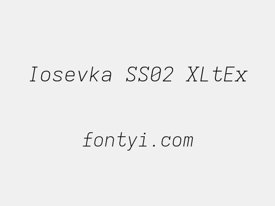 Iosevka SS02 XLtEx