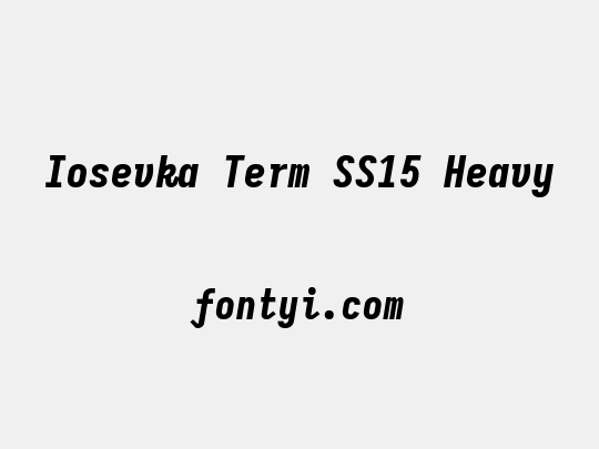 Iosevka Term SS15 Heavy