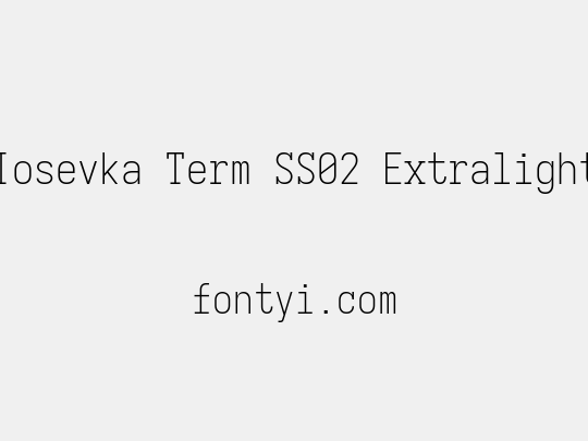 Iosevka Term SS02 Extralight