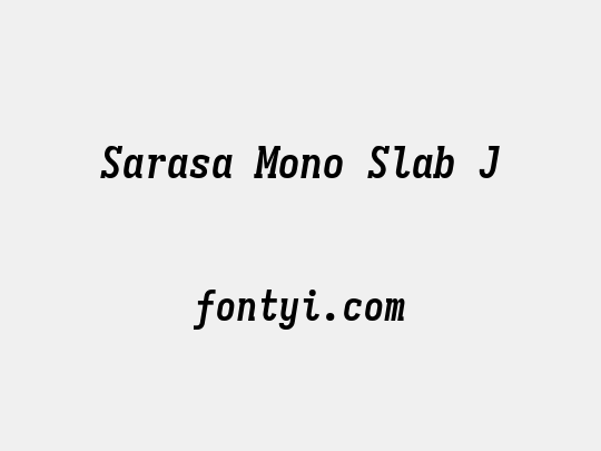 Sarasa Mono Slab J