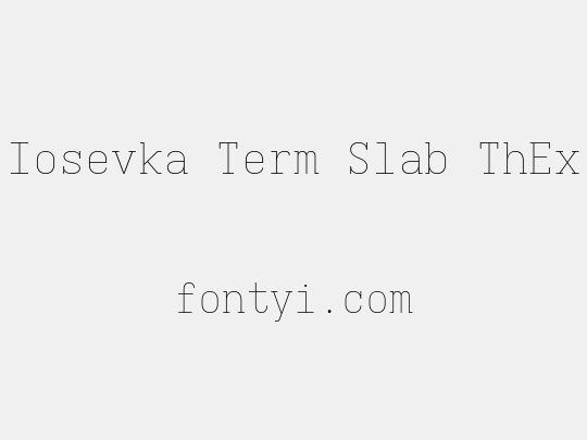 Iosevka Term Slab ThEx