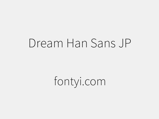 Dream Han Sans JP