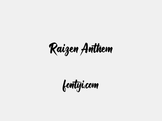 Raizen Anthem