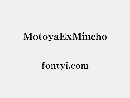 MotoyaExMincho