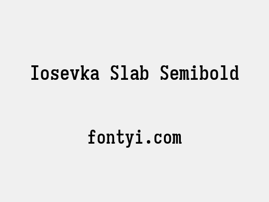 Iosevka Slab Semibold