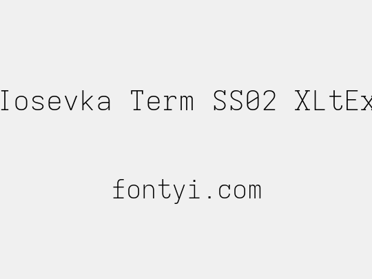 Iosevka Term SS02 XLtEx