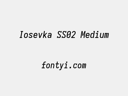 Iosevka SS02 Medium