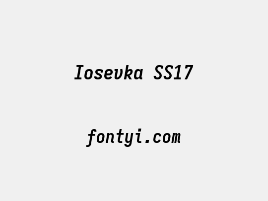 Iosevka SS17