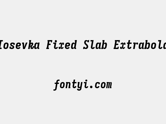 Iosevka Fixed Slab Extrabold