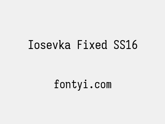 Iosevka Fixed SS16