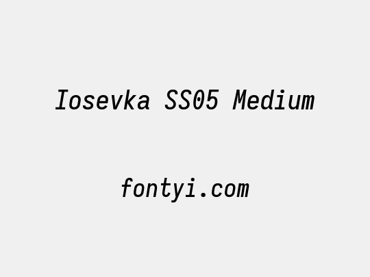 Iosevka SS05 Medium