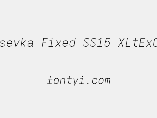 Iosevka Fixed SS15 XLtExObl