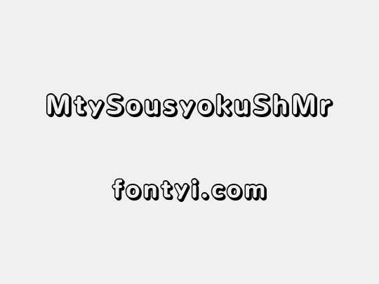 MtySousyokuShMr