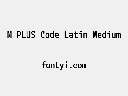 M PLUS Code Latin Medium