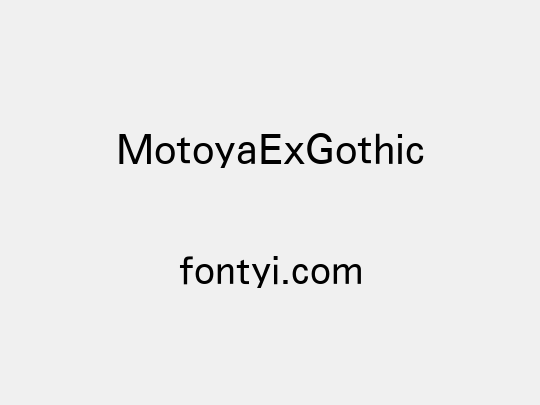 MotoyaExGothic