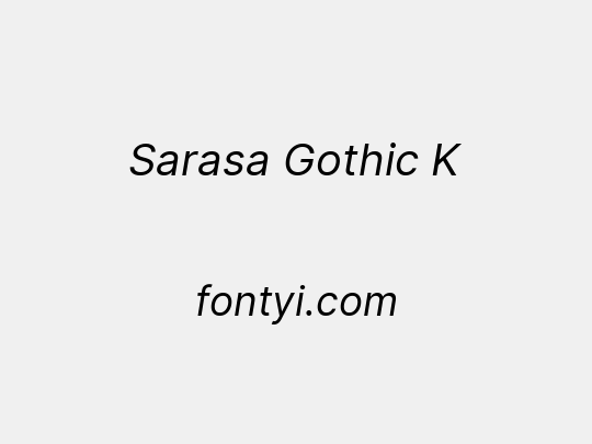 Sarasa Gothic K