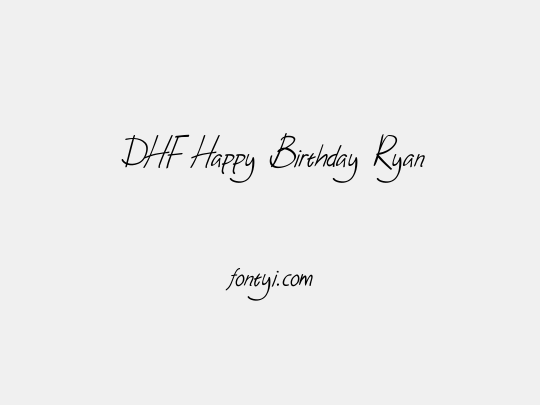 DHF Happy Birthday Ryan