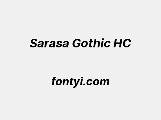 Sarasa Gothic HC