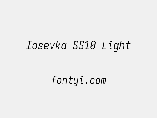 Iosevka SS10 Light