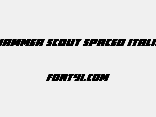 Hammer Scout Spaced Italic