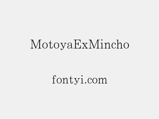 MotoyaExMincho