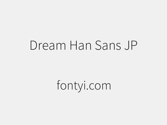 Dream Han Sans JP