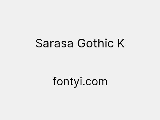 Sarasa Gothic K