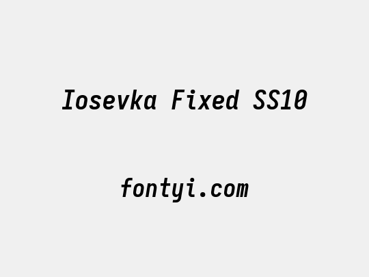 Iosevka Fixed SS10