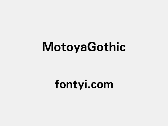 MotoyaGothic