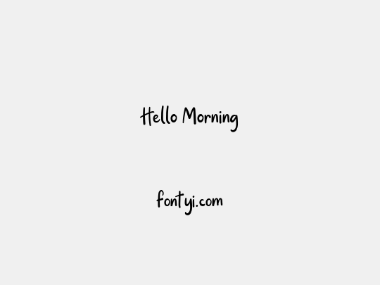 Hello Morning