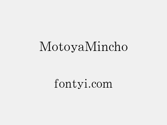 MotoyaMincho