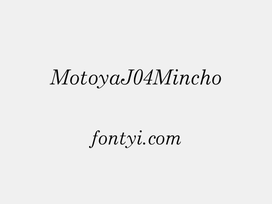 MotoyaJ04Mincho